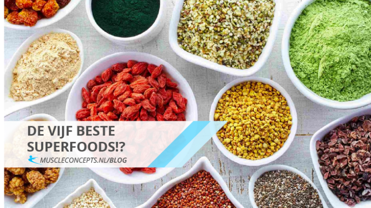 De vijf beste superfoods!?